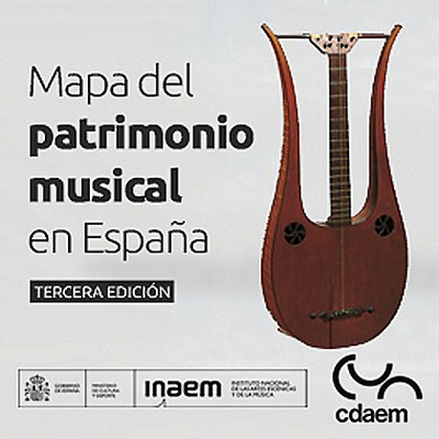 Mapa del patrimonio musical en España. Tercera edición