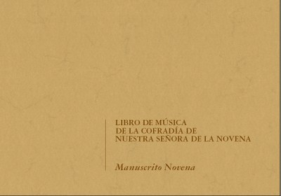 Libro de Música de la Cofradía de Nuestra Señora de la Novena. Manuscrito Novena
